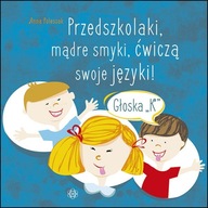 Przedszkolaki, mądre smyki, ćwiczą swoje języki. Głoska k"