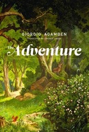 The Adventure Agamben Giorgio (Accademia di