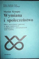 Wymiana i społeczeństwo - Marian Kempny