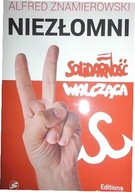 Niezłomni. Solidarność Walcząca - Znamierowski