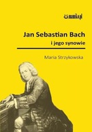 Jan Sebastian Bach i jego synowie