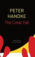 THE GREAT FALL THE SEAGULL LIBRARY OF GERMAN LITERATURE - Peter Handke KSIĄ