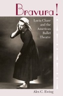 Bravura!: Lucia Chase and the American Ballet