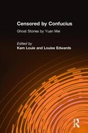 Censored by Confucius: Ghost Stories by Yuan Mei