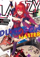 Lazy Dungeon Master (Manga) Vol. 4 Onikage Supana