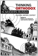 Thinking Orthodox in Modern Russia: Culture,