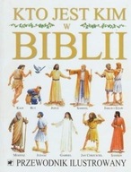 Kto jest kim w Biblii przewodnik ilustrowany