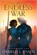 The Endless War Danielle L. Jensen