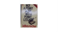not a penny more, not a penny less - J Archer
