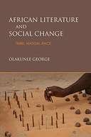 African Literature and Social Change: Tribe,