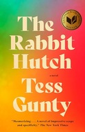 The Rabbit Hutch: A Novel (National Book Award Winner) Gunty, Tess