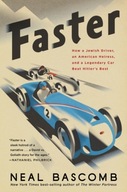 Faster: How a Jewish Driver, an American Heiress,