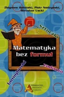 MATEMATYKA BEZ FORMUŁ