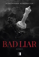 Bad Liar. Seria Mistake. Tom 1 - Aleksandra Kondraciuk