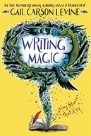 Writing Magic: Creating Stories that Fly Levine