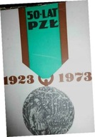 50- lat PZŁ. 1923-1973 - Praca zbiorowa