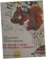 Co Pełza I Hasa Po Polach I Lasach - L Konopiński