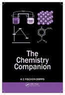 The Chemistry Companion Fischer-Cripps Anthony C.