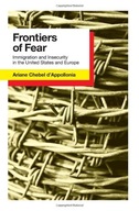 Frontiers of Fear: Immigration and Insecurity in