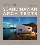 High On... Scandinavian Architects Schmelzer