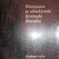 Warszawa w obiektywie Konrada Brandla - Lejko