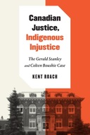 Canadian Justice, Indigenous Injustice: The