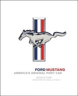 Ford Mustang: America s Original Pony Car Farr