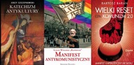 Katechizm antykultury + Manifest Antykomunistyczny + Wielki reset Komunizm