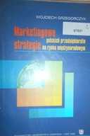 Marketingowe strategie polskich przedsiębiorstw na