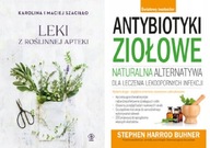 Leki z roślinnej apteki + Antybiotyki ziołowe