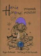 HANIA HUMOREK PRZEPOWIADA PRZYSZŁOŚĆ - MEGAN MCDONALD, PETER REYNOLDS