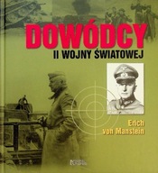 Dowódcy II wojny światowej Tom 22 Erich von