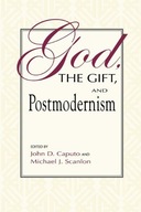 God, the Gift, and Postmodernism group work