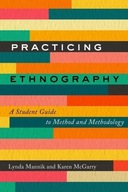 Practicing Ethnography: A Student Guide to Method