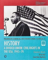 EDEXCEL INTERNATIONAL GCSE (9-1) HISTORY A DIVIDED UNION: CIVIL RIGHTS IN T