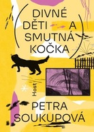 Divné děti a smutná kočka Petra Soukupová