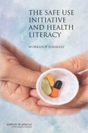 The Safe Use Initiative and Health Literacy: