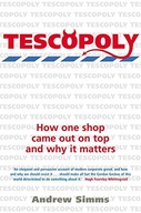 Tescopoly: How One Shop Came Out on Top and Why