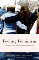 Feeling Feminism: Activism, Affect, and Canada s