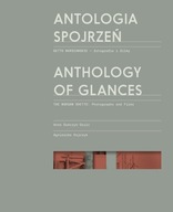 Antologia spojrzeń Anthology of Glances