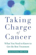 Taking Charge of Cancer: What You Need to Know to
