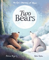 Two Bears: An epic journey of hope Teplow Rotem