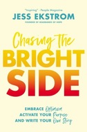 Chasing the Bright Side: Embrace Optimism,