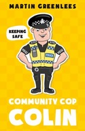 Community Cop Colin: Keeping Safe Greenlees
