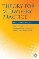 Theory for Midwifery Practice Bryar Rosamund