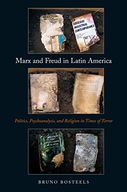 Marx and Freud in Latin America: Politics,