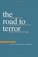 The Road to Terror: Stalin and the