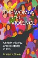 The Woman in the Violence: Gender, Poverty and