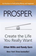 Prosper: Create the Life You Really Want Willis