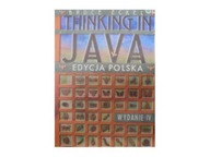 Thinking in Java Edycja polska. - Bruce Eckel